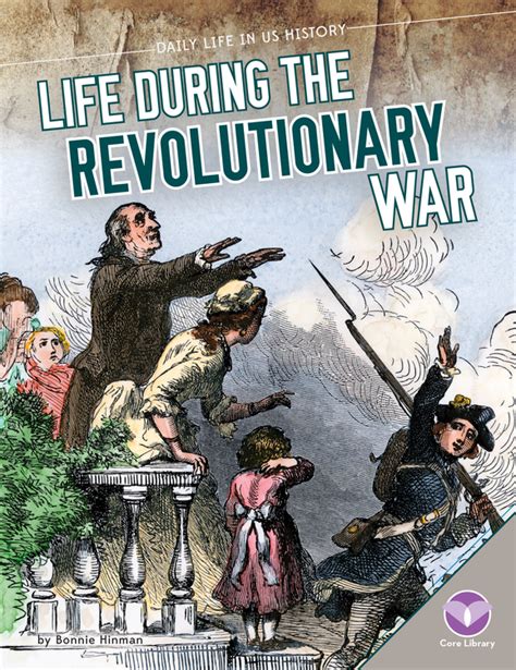 Life During The Revolutionary War Abdo