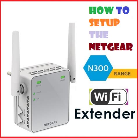 How To Setup The Netgear N300 Wifi Extender Article Free