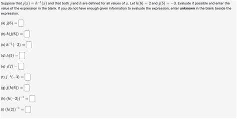 solved suppose that j x h−1 x and that both j and h are