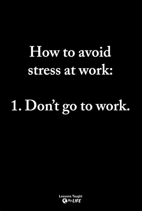 Pin By Mary Lou On Funnysarcastic Work Quotes Funny Work Humor Work Quotes