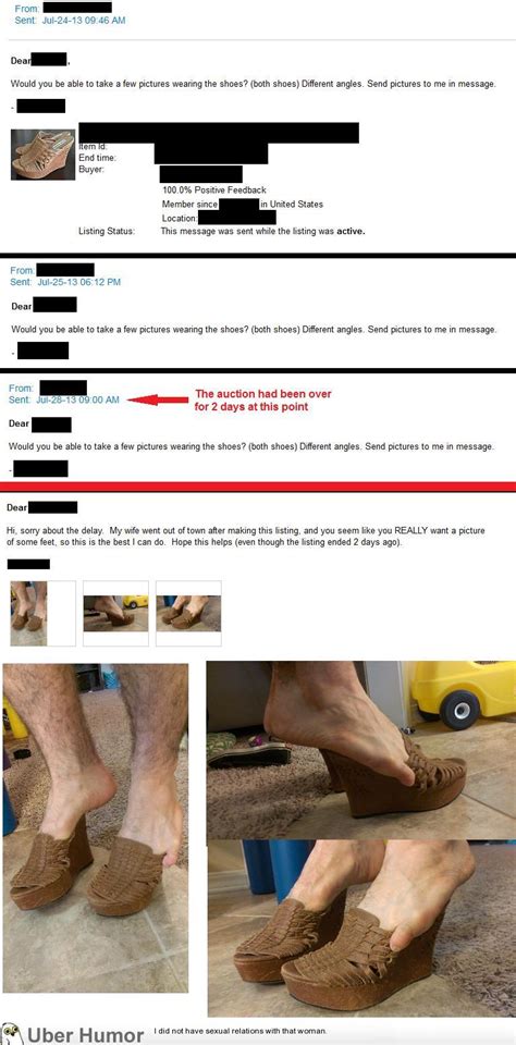 I have seen many such advertisement on craigslist where people want to sell pictures of feet. My wife tried selling her shoes on ebay. Someone keeps ...