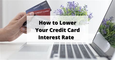 How To Lower Your Credit Card Interest Rate Best Wallet Hacks