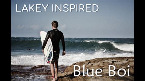 Lakey Inspired Blue Boi Youtube