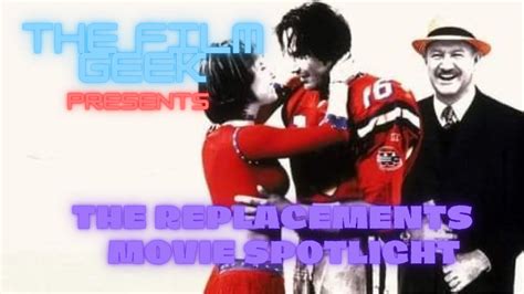 The Replacements 2000 Movie Spotlight Youtube