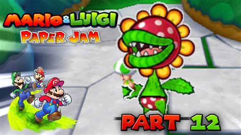 Mario And Luigi Paper Jam Part 12 Boss Paper Petey Piranha Youtube