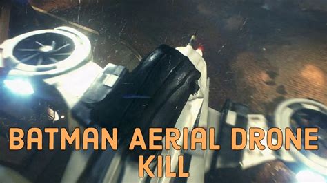 Batman Arkham Knight Aerial Serpent Drone Kill Youtube