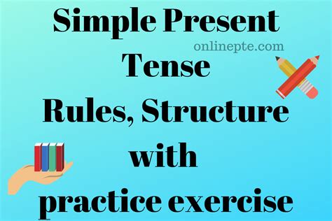 Simple Present Tense Rules Structure With Practice