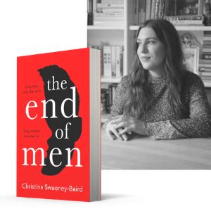 Christina Sweeney Baird Introduces Her Debut Novel The End Of Men HarperReach