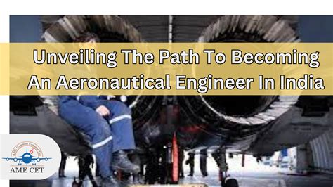 Unveiling The Path To Becoming An Aeronautical Engineer In India AME