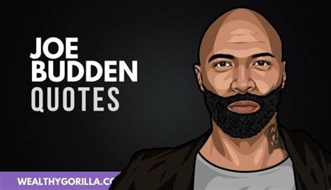 22 Strong And Inspirational Joe Budden Quotes 2024 Wealthy Gorilla