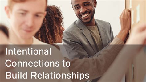 How To Make Intentional Connections For Meaningful Relationships