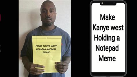 How To Write On Kanye West Notepad Meme Youtube