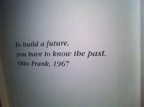 Otto Franks Quote On History Santanu Vasant Flickr