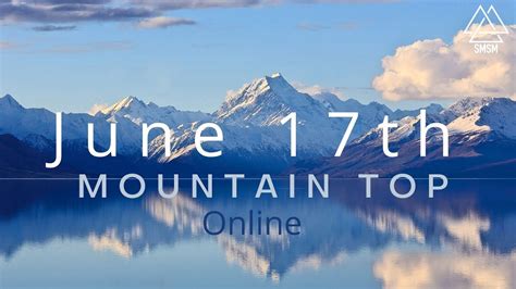 Mountain Top Online June 17th Youtube