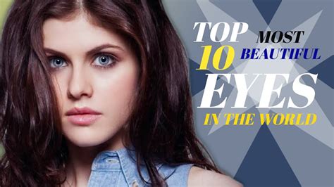 Top 10 Most Beautiful Eyes In The World