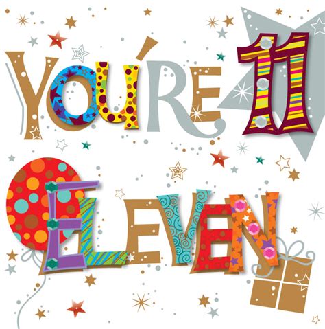 Youre Eleven 11th Birthday Greeting Card Cards Love Kates
