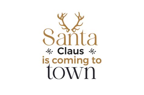 Santa Claus Is Coming To Town Svg Cut File By Creative Fabrica Crafts