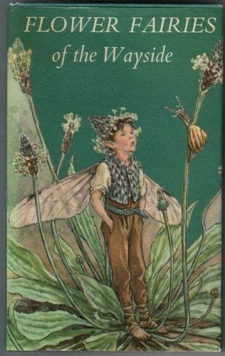 Flower Fairies Of The Wayside With Illustrations By Cicely Mary