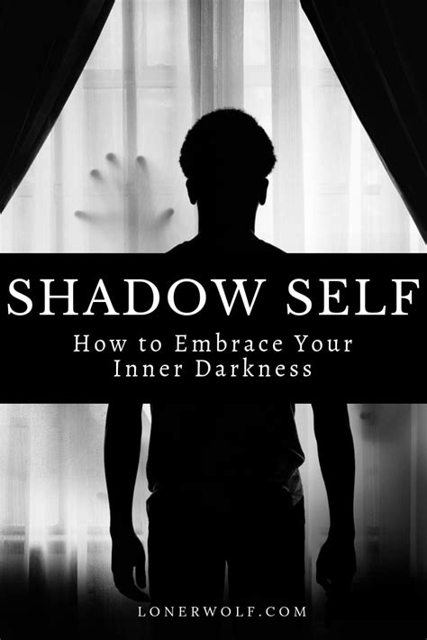 Shadow Self How To Embrace Your Inner Darkness 3 Techniques ⋆ Lonerwolf