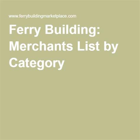 Ferry Building Merchants List By Category Ferry Building San