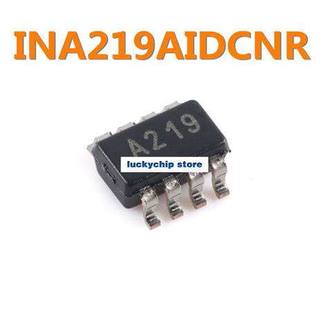 Original Genuine Ina219aidcnr Ina219a Ina219 Package Sot 23 8 Current