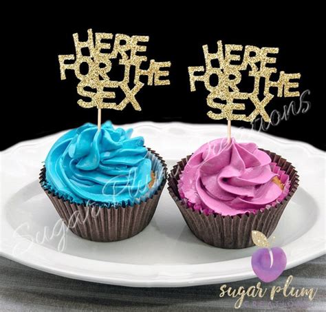 Set Of 12 Here For The Sex Cupcake Topper Gender Reveal Etsy