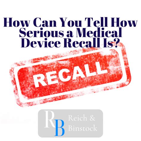 Medical Device Recall How Serious Are Medical Device Recalls