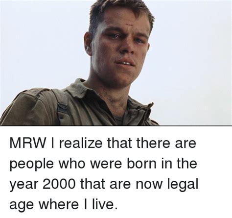 Mrw I Realize That There Are People Who Were Born In The Year That