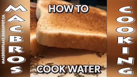 How To Cook Water Youtube