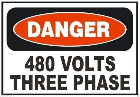 Danger 480 Volts Three Phase Electrical Electrician Sticker Safety