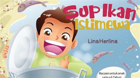 Mahasiswa wajib baca 18 buku di bawah ini. SUP IKAN ISTIMEWA - AYO BACA BUKU! - YouTube