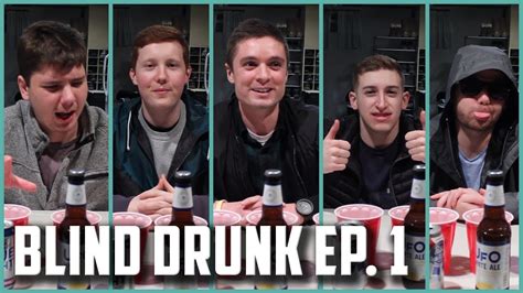 Blind Drunk Episode 1 Youtube