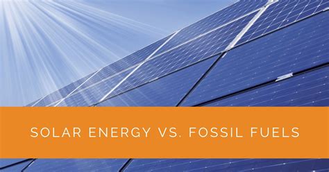 Solar Energy Vs Fossil Fuels Solar Panels Network Usa