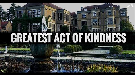 Greatest Act Of Kindness Monologue Blogger
