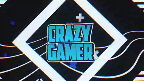 Intro Crazy Gamer Youtube