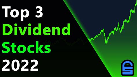 The 3 Best Dividend Stocks To Own In 2022 Youtube