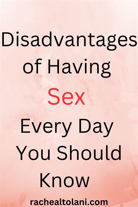 disadvantages of having sex every day for men archives