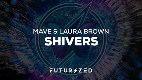 Mave And Laura Brown Shivers Extended Mix Youtube