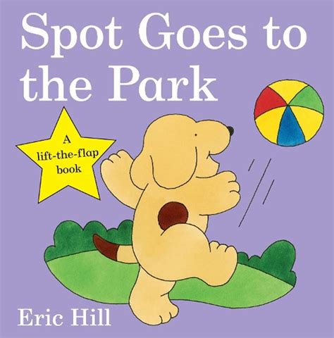 Spot Goes To The Park By Eric Hill English Board Books Book Free
