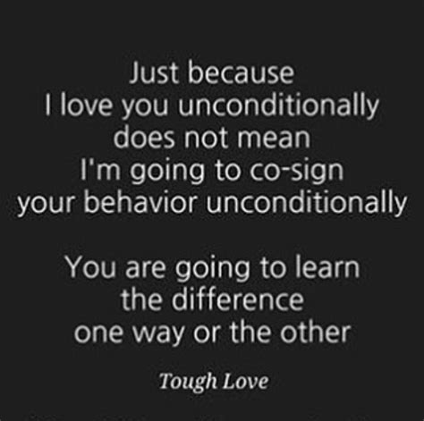Parenting Teenagers Is Really Hard Tough Love Quotes Adult Children
