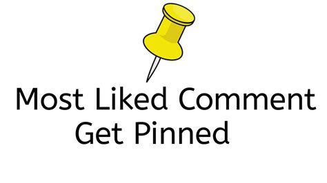 most liked comment will get pinned youtube