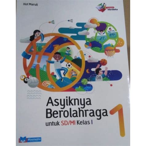 Jual Asyiknya Berolahraga SD Kelas 1 Kurikulum Merdeka Masmedia Buana