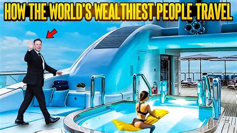How the World’s Wealthiest People Travel - YouTube