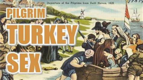 Pilgrim Turkey Sex Youtube