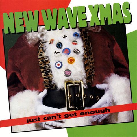 Just Cant Get Enough New Wave Xmas 1996 Cd Discogs
