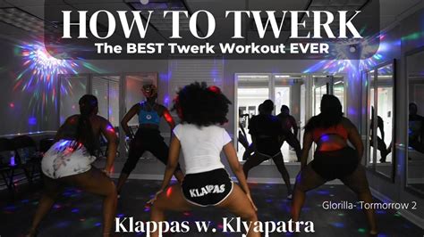 How To Twerk The Best Twerk Workout Ever Glorilla Tomorrow 2