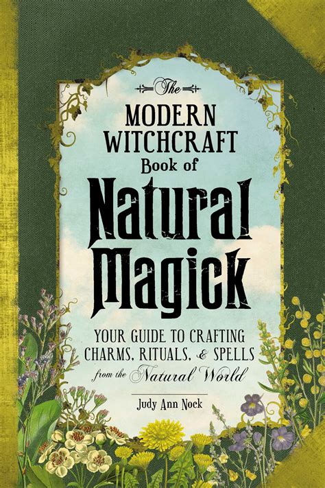 The Modern Witchcraft Book Of Natural Magick Book By Judy Ann Nock