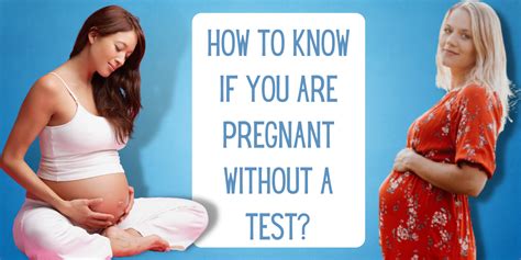 How To Find Out If You Are Pregnant Without A Pregnancy Test