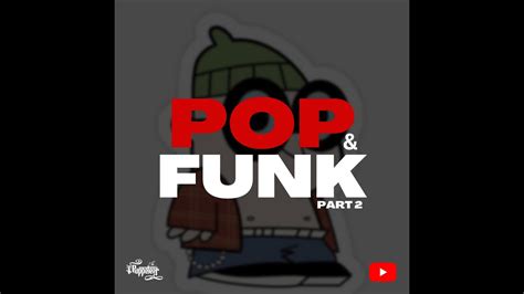 Pop And Funk Part 2 Popping Music 2023 Youtube