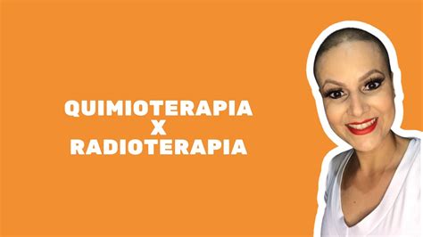 QUAL A DIFERENÇA ENTRE RADIOTERAPIA E QUIMIOTERAPIA YouTube